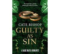 Guilty as Sin: Your next spicy dark mafia romance obsession, new for summer 2026: Book 1