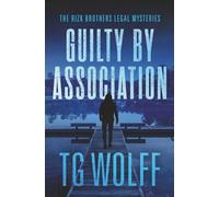 Guilty by Association (The Rizk Brothers Legal Mysteries)