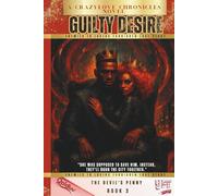 Guilty Desire 3: The Devil's Penny (CrazyLove Chronicles)