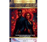 Guilty Desire: Deep in The Devil's Den