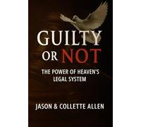 Guilty Or Not: The Power Of Heaven’s Legal System