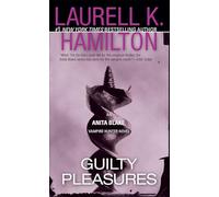 Guilty Pleasures: An Anita Blake, Vampire Hunter Novel: 1