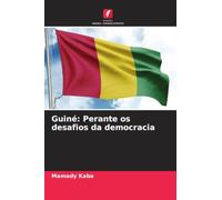 Guiné: Perante os desafios da democracia