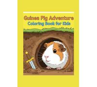 Guinea Pig Adventure Coloring Book for Kids