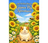 Guinea Pig Adventures: Little Worlds of Wonder