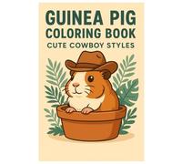 Guinea Pig Coloring Book: Cute Cowboy-Inspired Scenes with Friendly Guinea Pig Illustrations