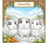 Guinea Pig Colouring Book for Kids and Adults: Relaxing and Detailed Colouring Pages for Guinea Pig Lovers - Perfect Gift Idea