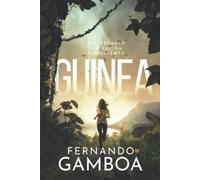 GUINEA: Un thriller en el corazón de las tinieblas