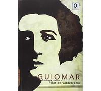 GUIOMAR, ANTOLOGÍA POÉTICA DE PILAR DE VALDERRAMA (LITTERA)