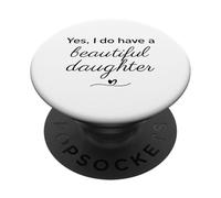 Guión Elegante Sí, Tengo una Hermosa Hija PopSockets PopGrip Adhesivo