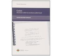 Guion: nociones sobre la escritura audiovisual: 32 (Textos Docentes)