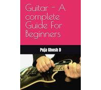 Guitar - A complete Guide For Beginners