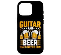 Guitar and Beer That's Why I'm Here - Guitar Lover Guitarist Carcasa para iPhone 16 Pro