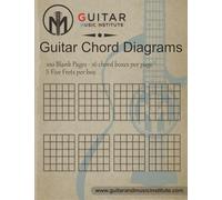 Guitar Chord Diagrams: 100 Pages - 16 chord boxes per page five frets per box: Blank Chord Box Book For Guitarists (Guitar Resources Series)