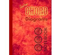 Guitar Chord Diagrams Notebook: 100 Blank Guitar Chord Diagram Pages (Red cover)