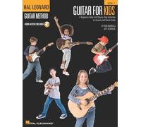 Guitar for kids guitare: A Beginner's Guide with Step-by-Step Instruction for Acoustic and Electric G (Hal Leonard Guitar Method (Songbooks))