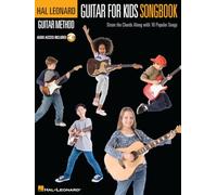 Guitar for Kids Songbook: Strum the Chords Along with 10 Popular Songs (Hal Leonard Guitar Method)
