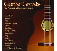 Guitar Greats: The Best Of New Flamenco - Volume 3