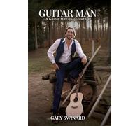 Guitar Man: A Guitar Man's Life Journey