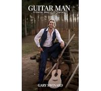 Guitar Man: A Guitar Man's Life Journey