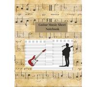 Guitar Music Sheets Notebook: Essential Music Composition Book for Guitar Students, Teachers, and Musicians