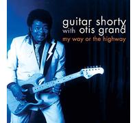 Guitar Shorty With Otis Grand - My Way Or The Highway