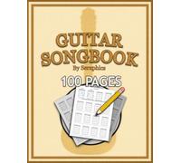 Guitar Songbook: A 100-Page Blank Chord Chart & Lyric Notebook for Guitarists