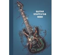 Guitar Staff & TAB Composition Notebook: A Fun and Functional Guitar Tab Notebook for Songwriters, Students & Musicians - 100 Pages of Blank TAB & ... (The Quinn Press Guitar Composition Series)