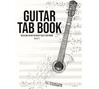 Guitar Tab Blank sheet music notebook: Blank Sheet music | Guitar Tab notebook | 100 pages 8.5x11 | Songwriting