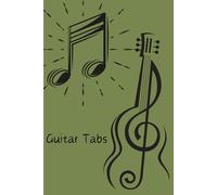 Guitar Tab Heart sings with the passion of music I write each night, 6" x 9", 140 Pages