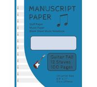 Guitar TAB | Manuscript Paper | Staff Paper | Music Paper | Blank Sheet Music Notebook | 100 Pages | 12 Staves per Page: US Letter Size (8.5" × 11") (Savage Manuscript/Staff Books)