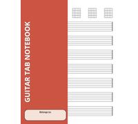 GUITAR TAB NOTEBOOK: Blank Guitar Tab Book For Guitar Players | Book 8.5 x 11 inch, 125 page | Gifts for Guitar Lovers, Musicians, Teachers and Students