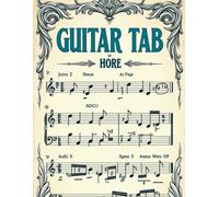 Guitar Tab Songbook for Recording Your Favorite Tunes and Originals