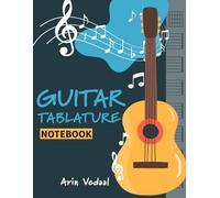 Guitar Tablature Notebook: 109 Pages of Guitar Tablature and Chord Fingering Charts - Blank Manuscript Sheets for Guitarists.
