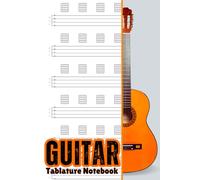 Guitar Tablature Notebook: Guitar Music Writing Book - Tablature and Chord Boxes for Composing, Practicing, and Jamming