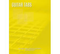 Guitar Tabs: 100+ Blank Tab & Chord Pages, 144-Chord Chart, Circle of Fifths, CAGED System & Free Downloads (Guitar Tabs & Chords Series)