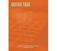 Guitar Tabs: 100+ Blank Tab & Chord Pages, 144-Chord Chart, Circle of Fifths, CAGED System & Free Downloads (Guitar Tabs & Chords Series)