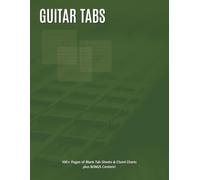 Guitar Tabs: 100+ Blank Tab & Chord Pages, 144-Chord Chart, Circle of Fifths, CAGED System & Free Downloads (Guitar Tabs & Chords Series)