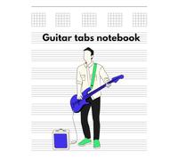Guitar tabs notebook: Your Essential Companion for Guitar Practice and Composition
