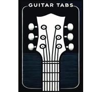 Guitar tabs : quaderno con tablature per chitarra - 100 pagine - 7 tablature e 6 diagrammi di accordi per pagina