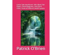 Guitar Tabs Workbook: 100+ Blank Tab Pages, Chord Diagrams, 144-Chord Chart, Circle of Fifths & CAGED System