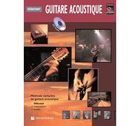 Guitare acoustique debutant. Con CD-Audio: Debutant - Intermediaire - Avance (Didattica musicale)