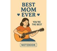 Guitarist Mom - Notebook for the Music-Loving Mother: 120 Pages | Personalized Back Cover Message | Cute & Practical Gift for Mother's Day, Birthday or Everyday Use | Format A5
