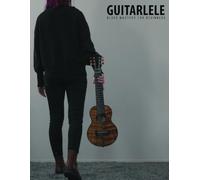 Guitarlele Blues Mastery For Beginners: Uke Like The Pros
