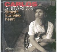 Guitarlos, Carlos - Straight from the Heart