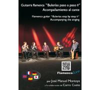 Guitarra Flamenca Bulerías paso a paso II "Acompañamiento al cante" / Flamenco Guitar "Bulerías step by step" II Accompanying the singing - Jose Manuel Montoya [DVD/Libro]