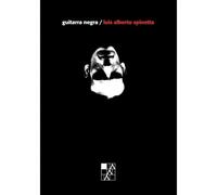 Guitarra negra | Luis Alberto Spinetta