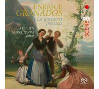 Marchionda,Stephen - Enrique Granados: La Guitarra Poetica (SACD)