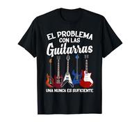 Guitarra Una Nunca Es Suficiente Divertido Guitarrista Camiseta