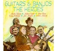 Guitars & Banjos: The Heroes by Various Artists